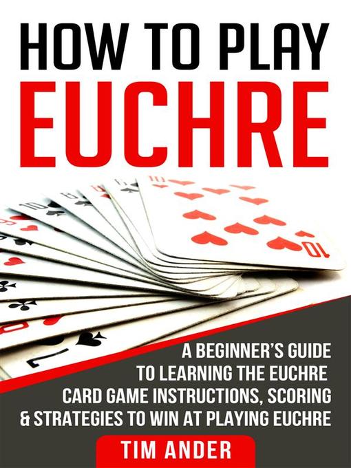 Upplýsingar um How to Play Euchre eftir Tim Ander - Biðlisti